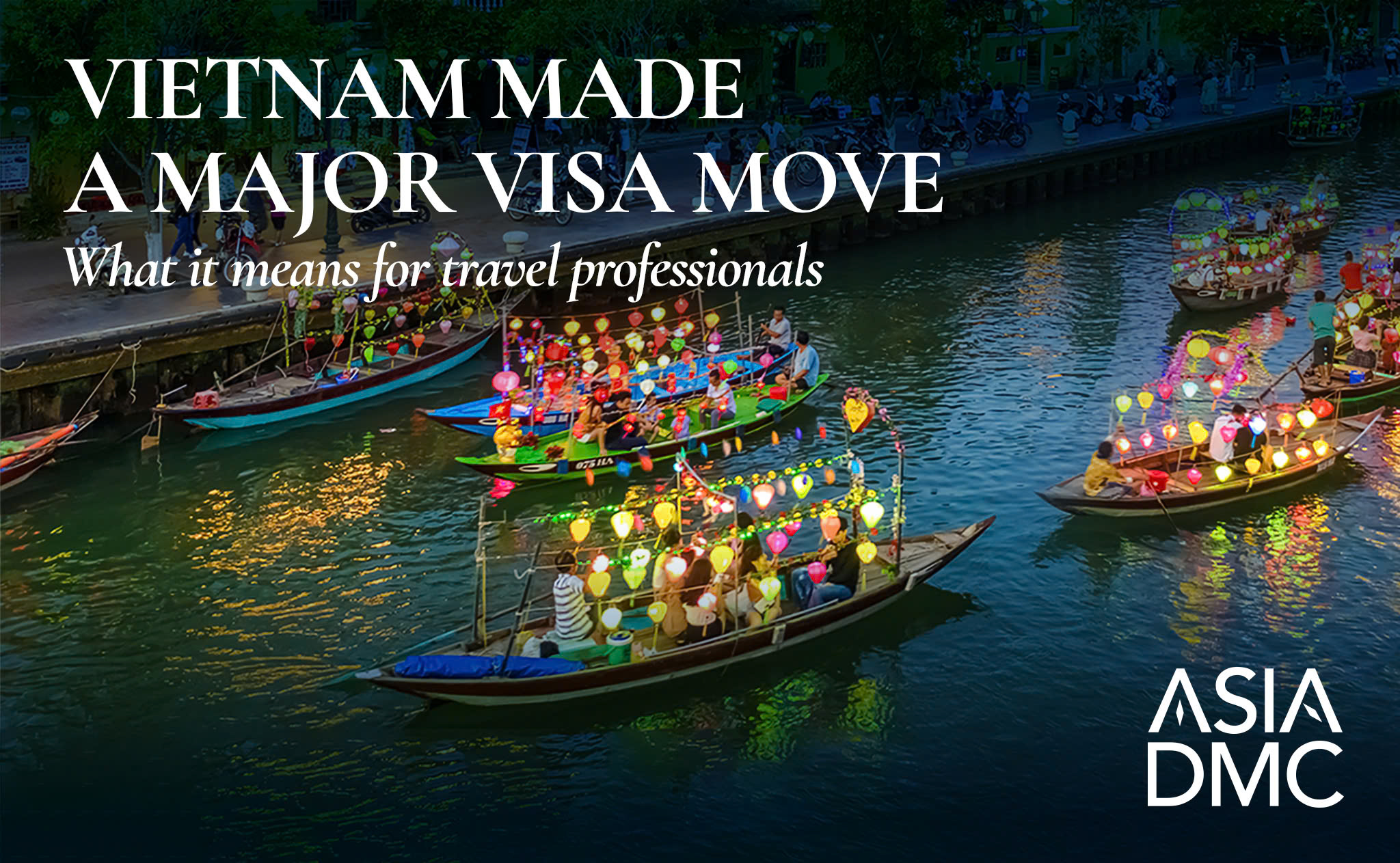 Vietnam just made a major visa move that every travel professional should notice